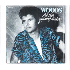 WOODS - All the young dudes